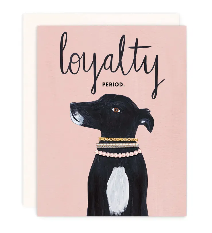 Loyalty Period. Greeting Card